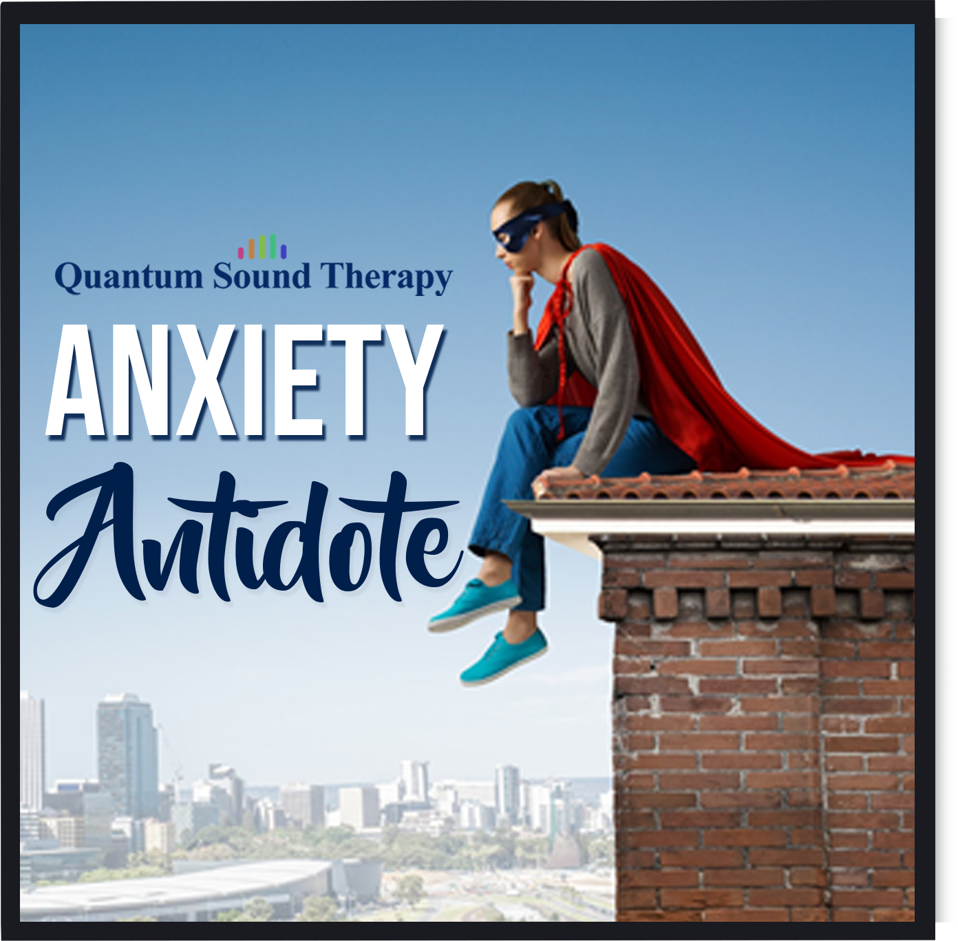 Anxiety Antidote